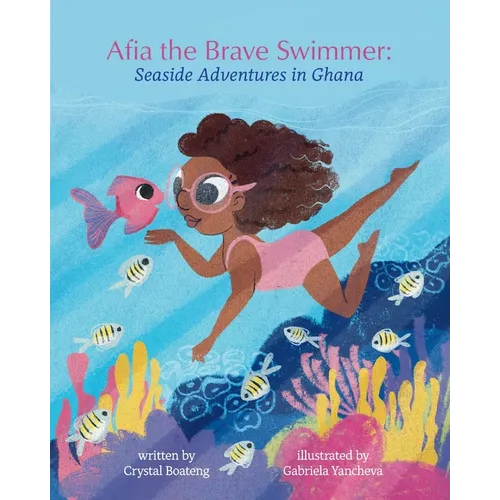 Afia the Brave Swimmer: Seaside Adventures in Ghana