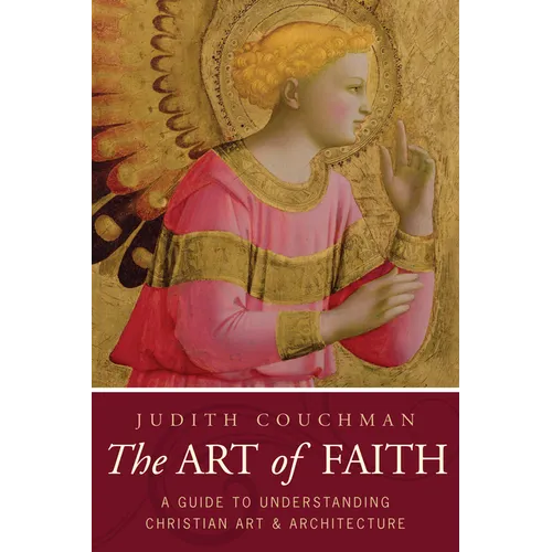 Art of Faith: A Guide to Understanding Christian Images