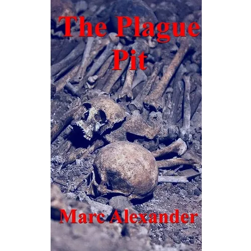 The Plague Pit