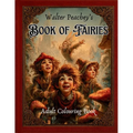 Walter Peachey's Book of Fairies - Adult Colouring Book