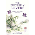 The Butterfly Lovers: China's Folktales Explained