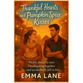 Home for the Holidays A Cozy Small Town Second Chance Romance with a Single Dad: Romance novel set during Thanksgiving