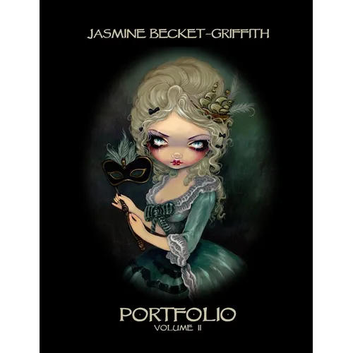 Jasmine Becket-Griffith: Portfolio Two