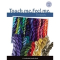 Touch Me, Feel Me: Needlepoint Threads