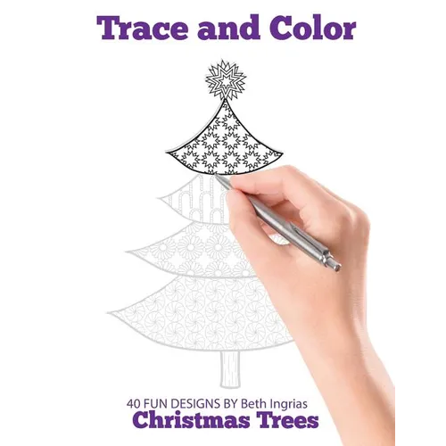 Trace and Color: Christmas Trees: Adult Activity Book