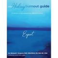 The Healing Burnout Guide: A Collection of Daily Perspectives, Reflection & Artistry - Expert: A Collection of Daily Perspectives, Reflection & Artist