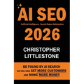 AI SEO 2026: Be Found by AI Search - So You Can Get More Customers and Make More Money