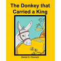 The Donkey that Carried a King