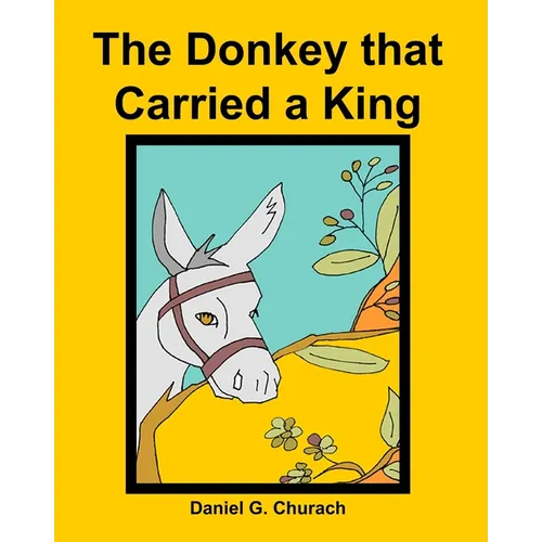 The Donkey that Carried a King