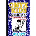 Onyx Kids Shiloh's School Dayz: The Phantom of the School Play