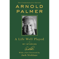 A Life Well Played: My Stories (Commemorative Edition)