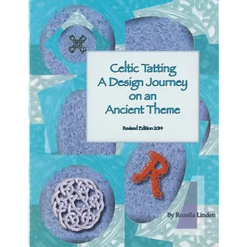 Celtic Tatting: A Design Journey on an Ancient Theme