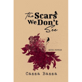 The Scars We Don't See