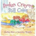 Broken Crayons Still Color