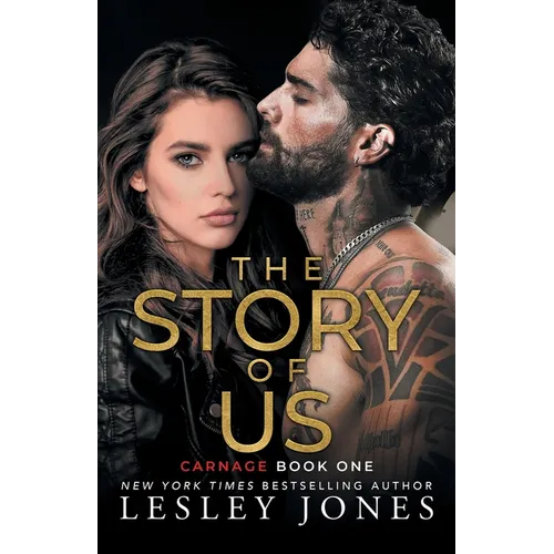 The Story of Us: Carnage Book One