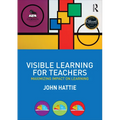 Visible Learning for Teachers: Maximizing Impact on Learning