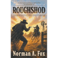 Roughshod: A Classic Western