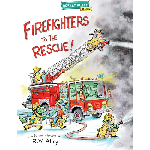 Firefighters to the Rescue!