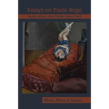 Essays on Paula Rego: Smile When You Think About Hell