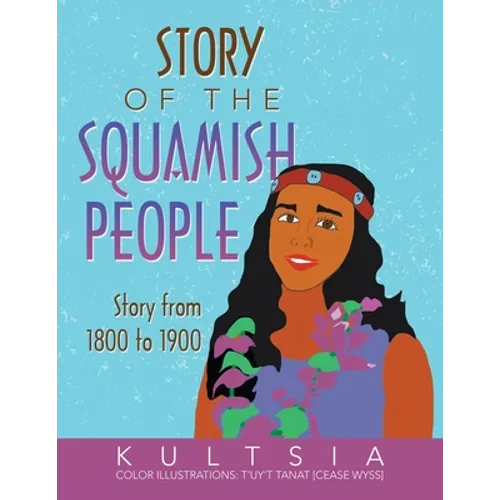 Story of the Squamish People: Story from 1800 to 1900