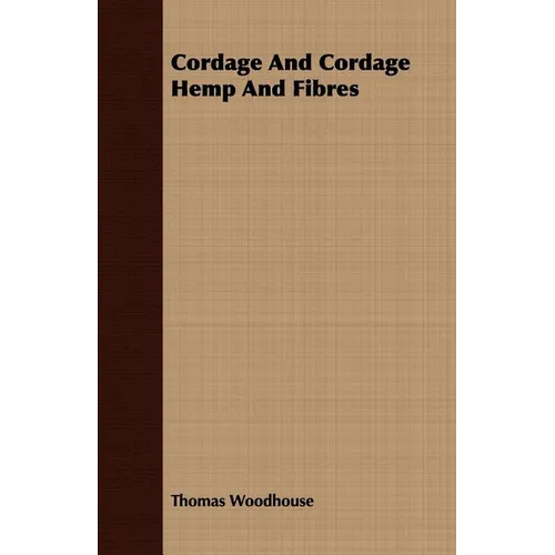 Cordage And Cordage Hemp And Fibres