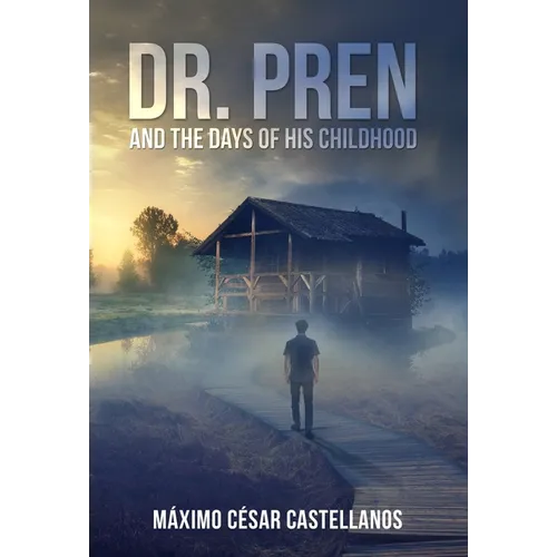 Dr. Pren and the Days of His Childhood