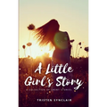 A Little Girl's Story: A Collection of Short Stories