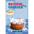 Brystol and Charger
