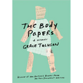 The Body Papers: A Memoir
