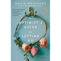 The Optimist's Guide to Letting Go