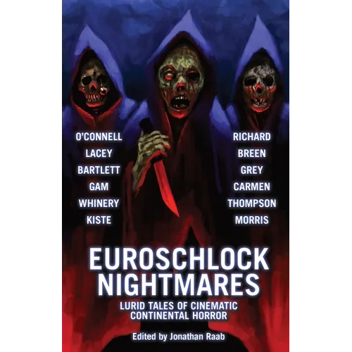 Euroschlock Nightmares: Lurid Tales of Cinematic Continental Horror