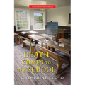 Death Comes to the School
