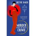 Murder Within the Uneasy Crowd