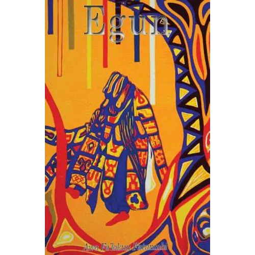 Egun: The Ifa Concept of Ancestor Reverence