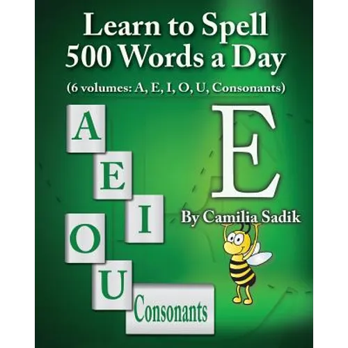 Learn to Spell 500 Words a Day: The Vowel E (vol. 2)