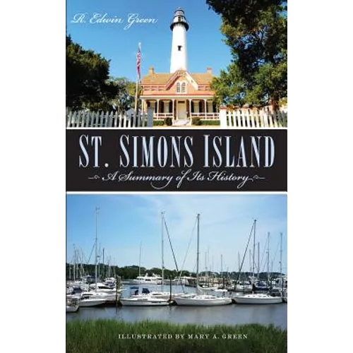 St. Simons Island: A Summary of Its History