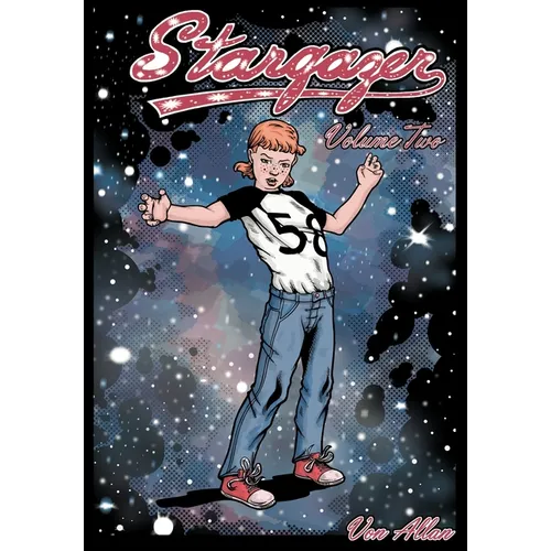 Stargazer - An Original All-Ages Graphic Novel Series: Volume 2: The adventures of three lost girls on a far-off world and their realization that, whi