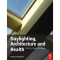 Daylighting, Architecture and Health