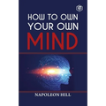 How To Own Your Own Mind