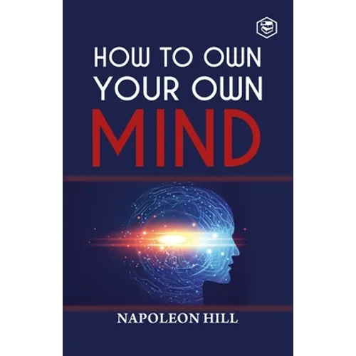 How To Own Your Own Mind