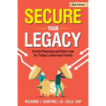 Secure Your Legacy: Estate Planning and Elder Law for Today's American Family