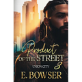 Product Of The Street Union City Book 3