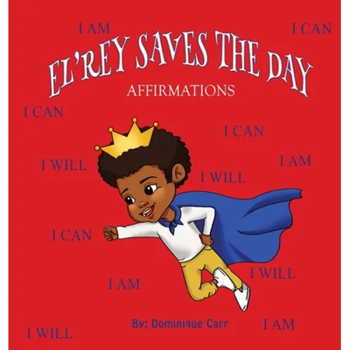 El'rey Saves The Day: Affirmations
