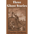 Three Ghost Stories