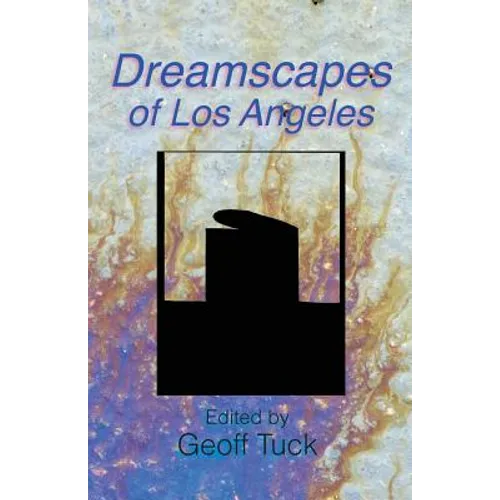 Dreamscapes of Los Angeles