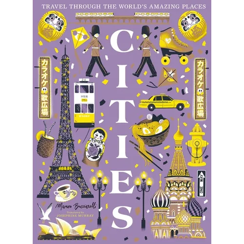 Cities: Travel Through the World's Amazing Places