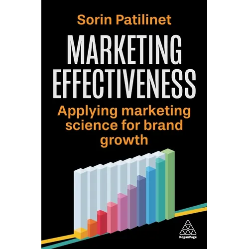 Marketing Effectiveness: Applying Marketing Science for Brand Growth