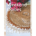 Weekend Doilies: designed by Olga B. Shalaeva