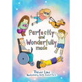 Perfectly and Wonderfully Made