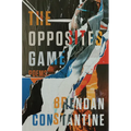 The Opposites Game: Poems